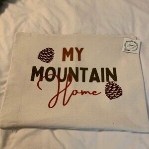 MY MOUNTAIN HOME PILLOW COVER NWT 14" X 19"